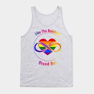 Stand out, like the rainbow! Tank Top